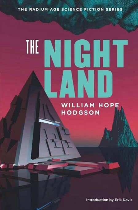 The Night Land, William Hope Hodgson